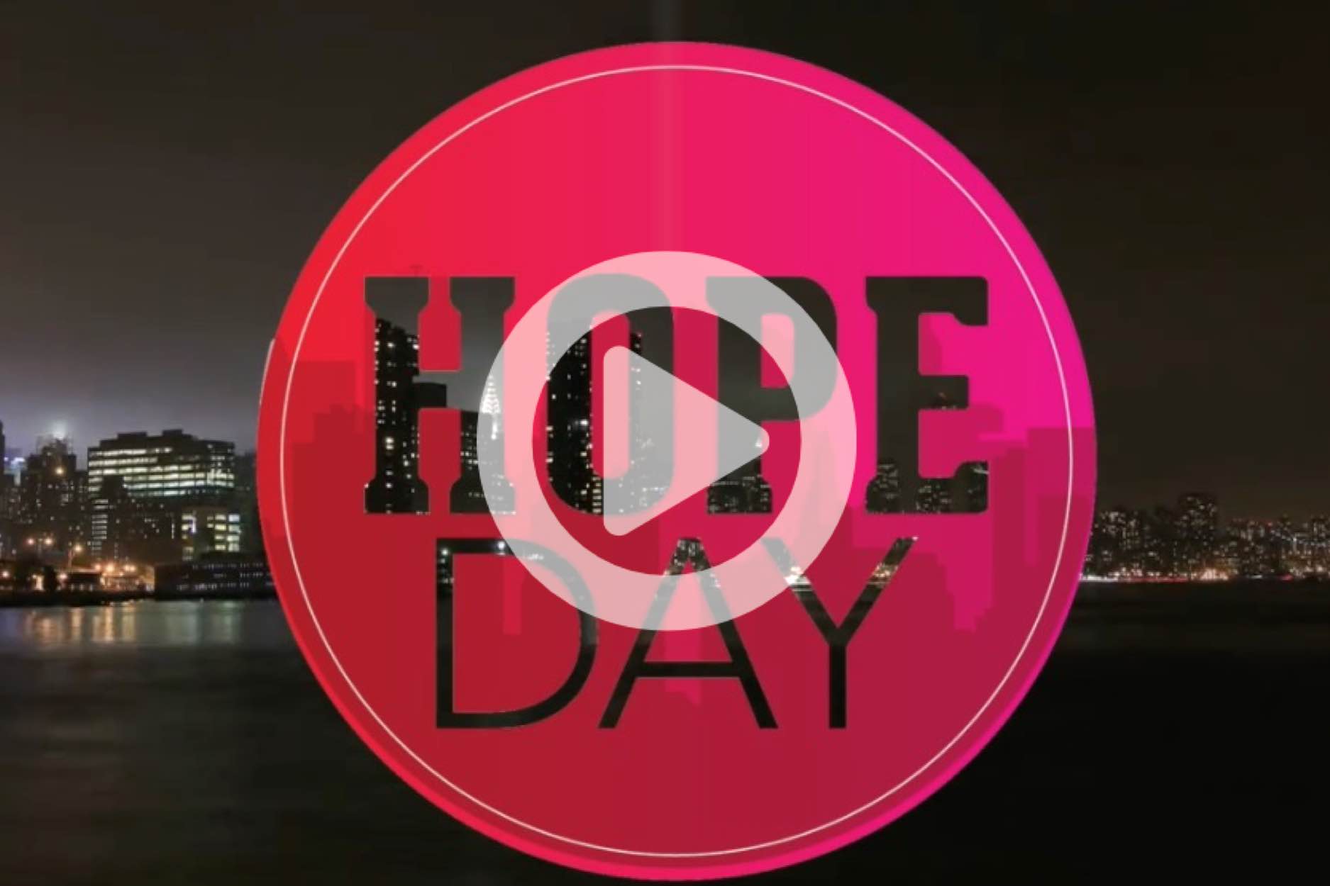 Hope Day 2017 Video Launcher